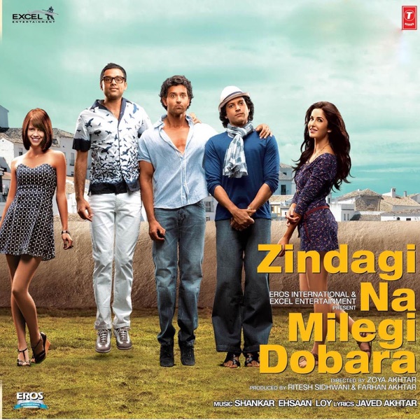 Zindagi Na Milegi Dobara (Original Motion Picture Soundtrack) 封面