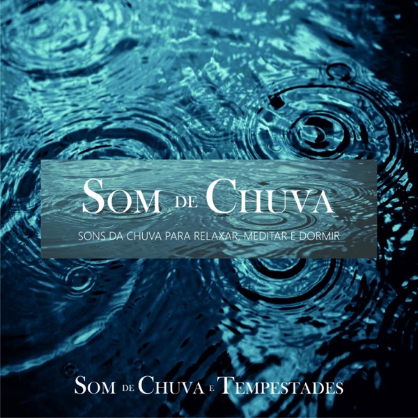 Som De Chuva - Sons da Chuva para Meditar, Relaxar e Dormir 封面