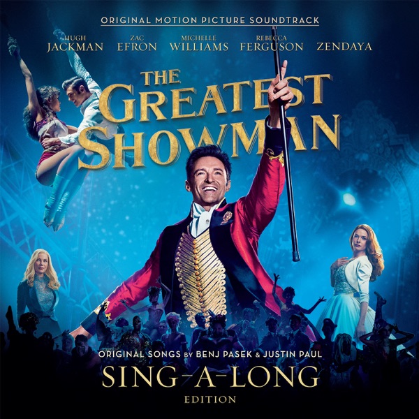 The Greatest Showman (Original Motion Picture Soundtrack) [Sing-A-Long Edition] 封面