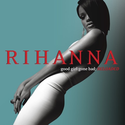 Good Girl Gone Bad: Reloaded 封面