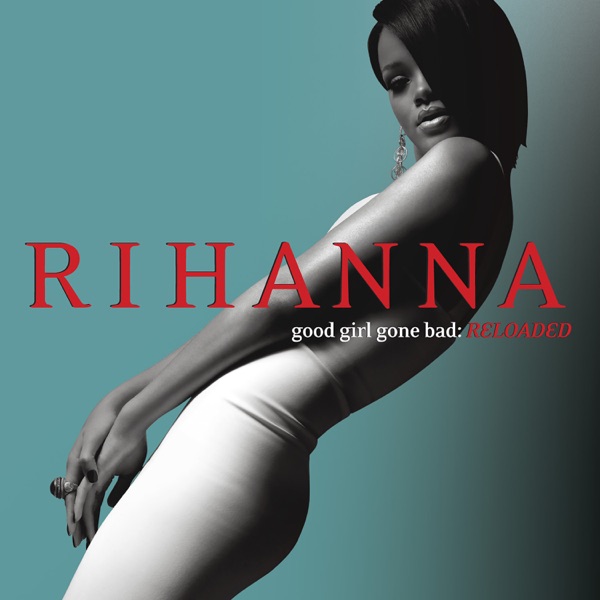 Good Girl Gone Bad: Reloaded 封面
