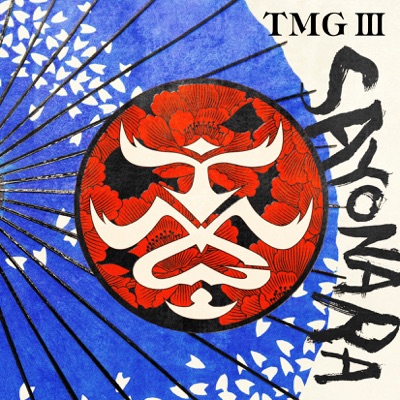 TMG Ⅲ SAYONARA - EP 封面