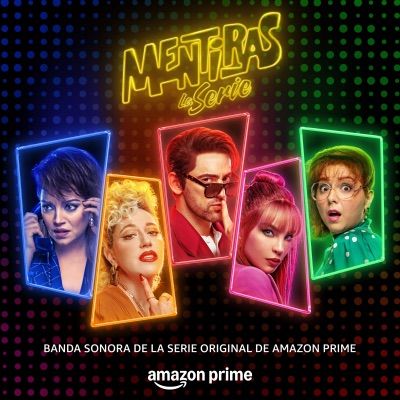 Mentiras: La Serie (Music from the Original TV Series) 封面