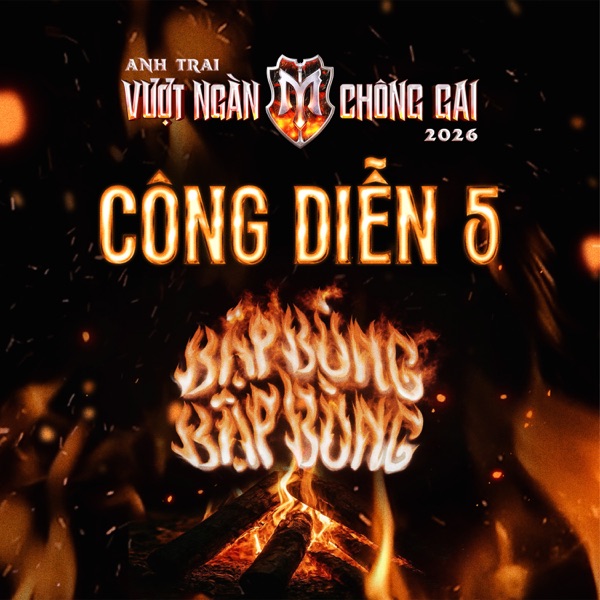 CÔNG DIỄN 5 (Anh Trai Vượt Ngàn Chông Gai 2026) 封面