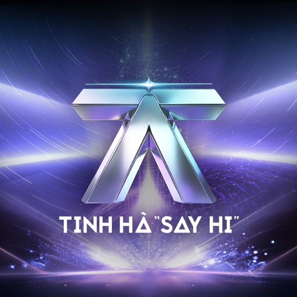 TINH HÀ "SAY HI", TẬP 12 封面