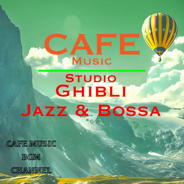 CAFE MUSIC ~STUDIO GHIBLI Jazz & Bossa~ (Deluxe Edition) 封面