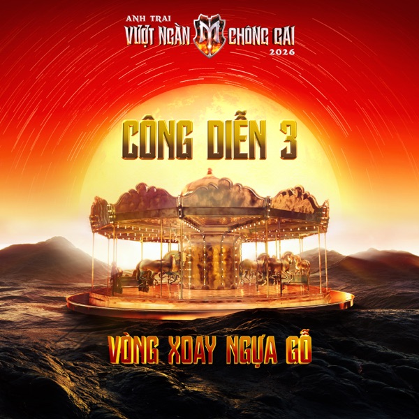 CÔNG DIỄN 3 (Anh Trai Vượt Ngàn Chông Gai 2026) 封面