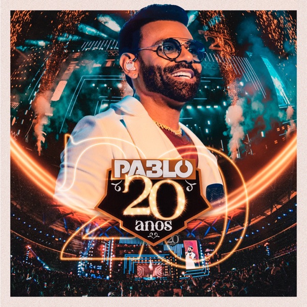 Pablo 20 ANOS, Pt. 1 (Ao Vivo) 封面