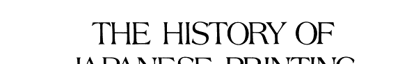 The History of Japanese Printing and Book Illustration 封面
