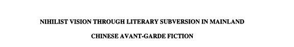 Nihilist Vision Through Literary Subversion in Mainland Chinese Avant-garde Fiction 封面
