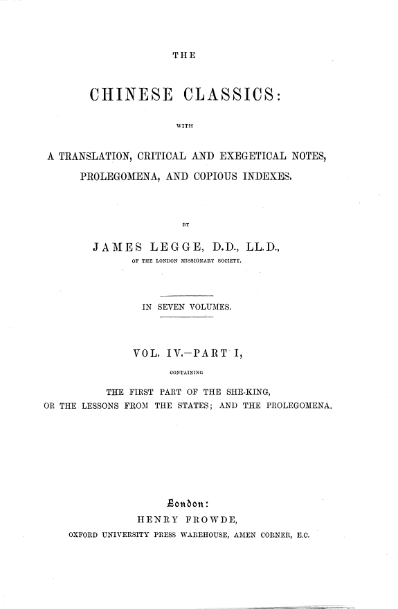 The Chinese Classics, with a tr., notes, prolegomena, and indexes by J. Legge. 5 vols. [in 8]. Vols, 3-5 [in 7]. 封面