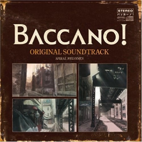 BACCANO! ORIGINAL SOUNDTRACK SPIRAL MELODIES 封面