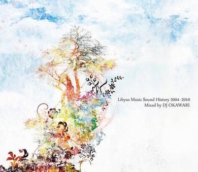 Libyus Music Sound History 2004-2010 Mixed by DJ OKAWARI 封面