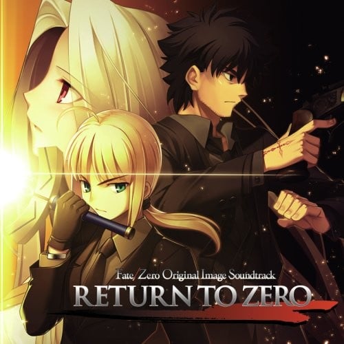 RETURN TO ZERO Fate/Zero Original Image Soundtrack 封面