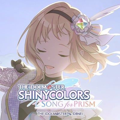 偶像大师 闪耀色彩 Song for Prism 封面