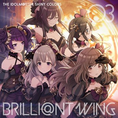 THE IDOLM@STER SHINY COLORS BRILLI@NT WING 03 バベルシティ・グレイス 封面