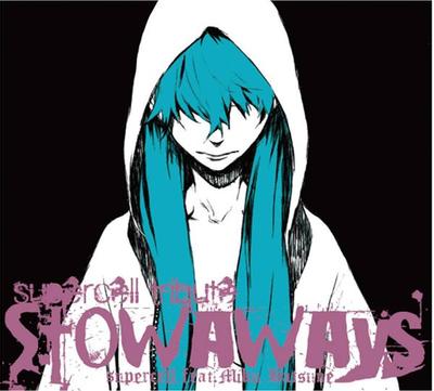 supercell tribute~Stowaways~/ supercell feat.初音ミク 封面