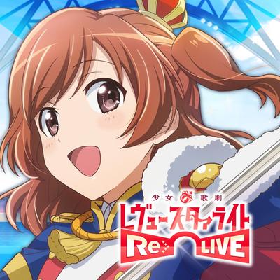 少女☆歌剧 Revue Starlight -Re LIVE- 封面