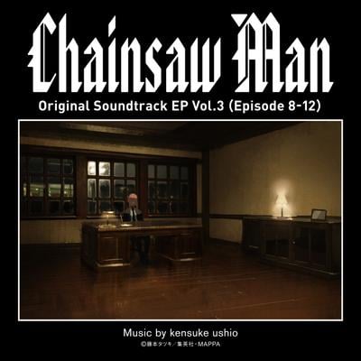 Chainsaw Man Original Sound Track E.P Vol.3 (Episode 8-12) 封面