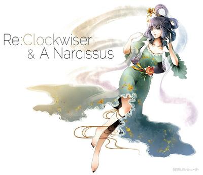 Re:Clockwiser & A Narcissus 封面