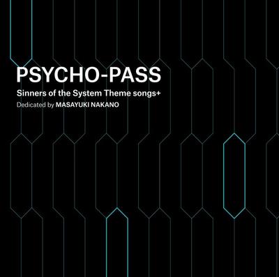 PSYCHO-PASS Sinners of the System Theme songs + Dedicated by Masayuki Nakano 封面