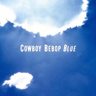 星际牛仔原声集3 - BLUE 封面