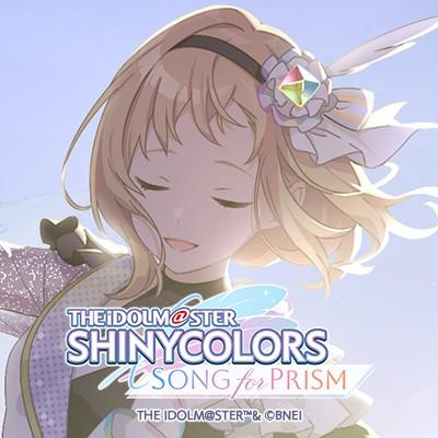 偶像大师 闪耀色彩 Song for Prism 封面
