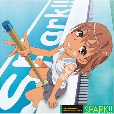 とある科学の超電磁砲 ORIGINAL SOUND TRACK "SPARK!!" 封面