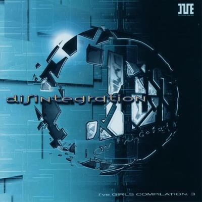 I've Girls Compilation 3rd - disintegration 封面