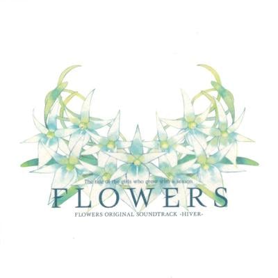 FLOWERS 冬篇 ORIGINAL SOUNDTRACK「HIVER」 封面