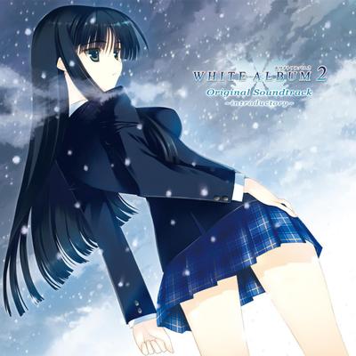 WHITE ALBUM2 ORIGINAL SOUNDTRACK ~introductory~ 封面