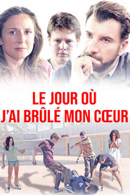 Le jour où j'ai brûlé mon coeur 封面