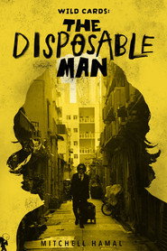 Wild Cards: The Disposable Man 封面